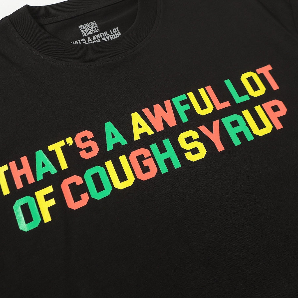 THAT'S A AWFUL LOT OF COUGH SYRUP Bottle Graphic T-Shirt